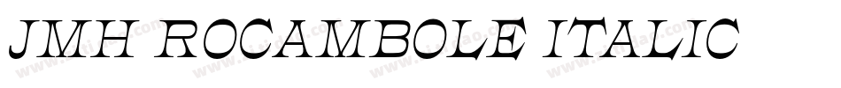 JMH ROCAMBOLE ITALIC字体转换